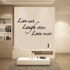 C0661 Live well Laugh often Love much